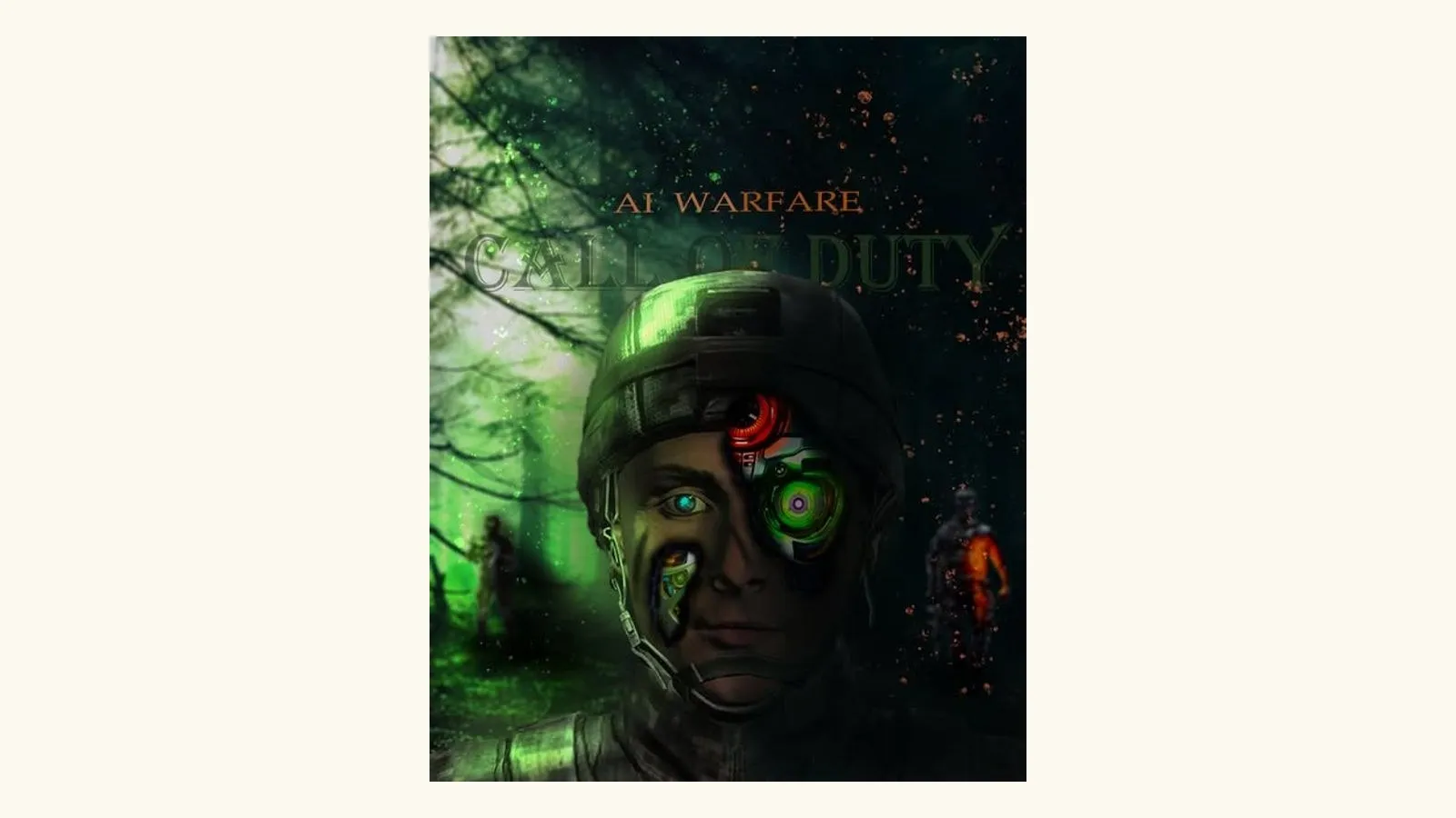 A composite of a soldier in green forest light whose right eye has been replaced by a glowing machine, embers in the air around him.